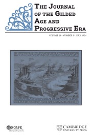 The Journal of the Gilded Age and Progressive Era